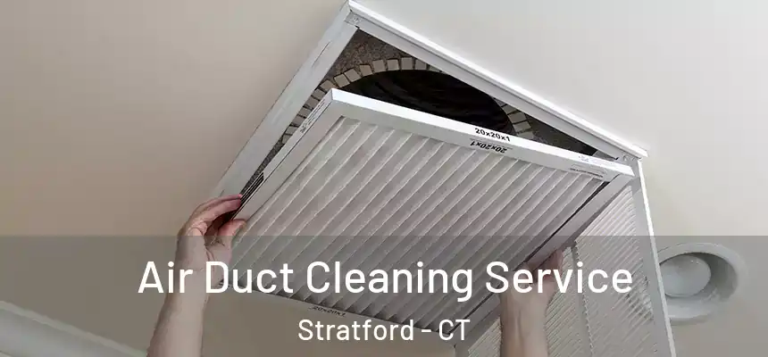  Air Duct Cleaning Service Stratford - CT