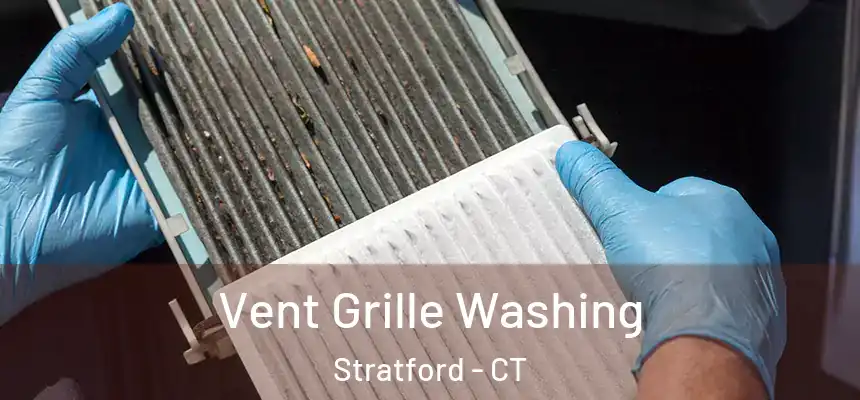  Vent Grille Washing Stratford - CT
